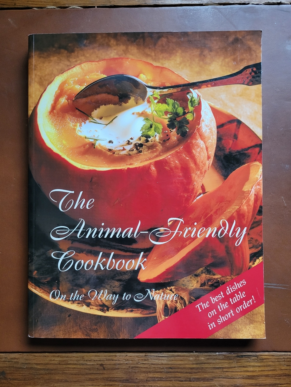 The Animal-Friendly Cookbook - Orange Cover Cookbook